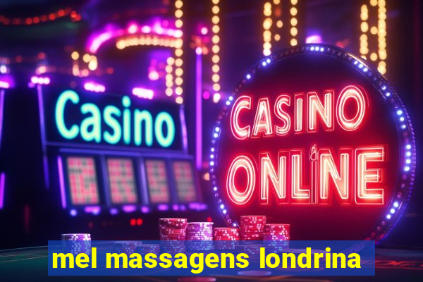 mel massagens londrina